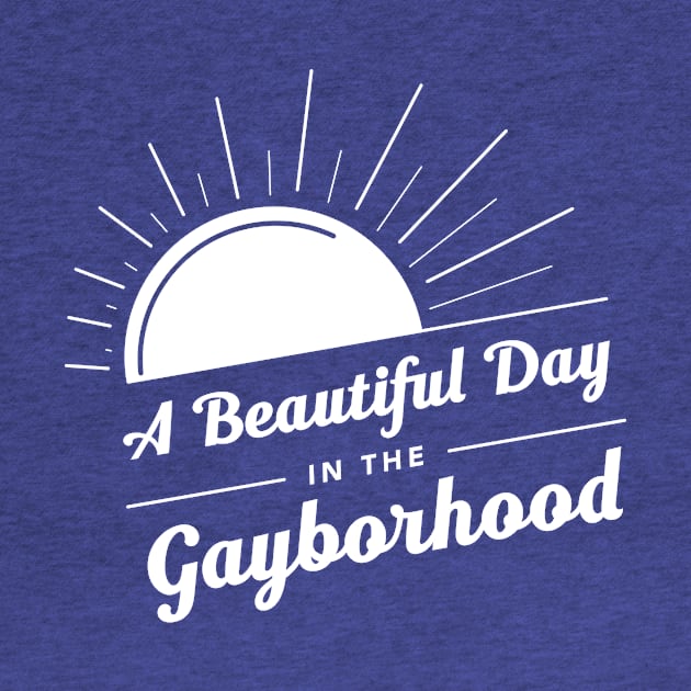 "Gayborhood - Small corner" by ModernQueerApparel